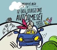 Az öreg kisasszony autósmeséi