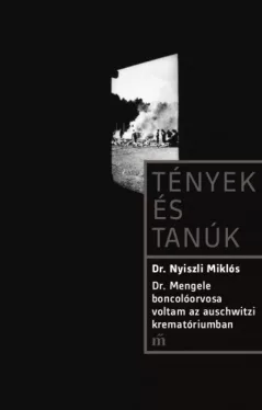 Dr. Mengele boncolóorvosa voltam az auschwitzi krematóriumban