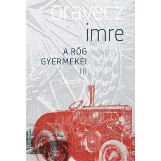 Ókontri - A rög gyermekei III.