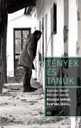 Tények és tanúk - Könnyű neked, Szarvas Józsi...