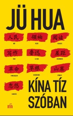 Kína tíz szóban - JÜ HUA