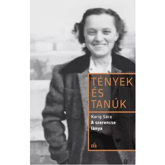 Tények és tanúk: A szerencse lánya
