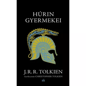 J. R. R. Tolkien - Húrin gyermekei