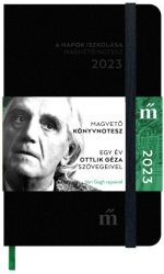   A napok iszkolása 2023 - Magvető könyvnotesz - Egy év Ottlik Géza szövegeivel
