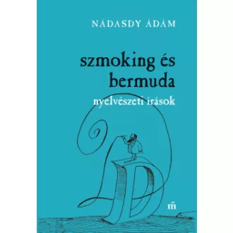 Szmoking és bermuda