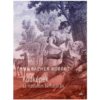 Ködképek az irodalom láthatárán