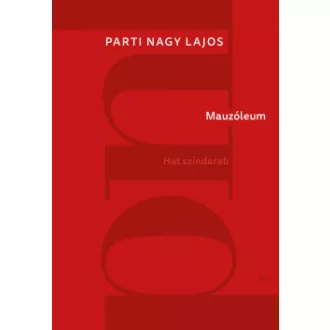 Mauzóleum - Hat színdarab