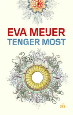 Eva Meijer - Tenger Most