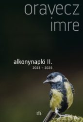 Oravecz Imre - Alkonynapló II. - 2023-2025