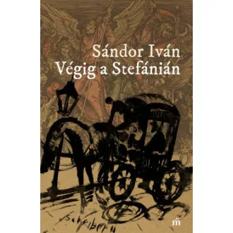 Sándor Iván - Végig a Stefánián
