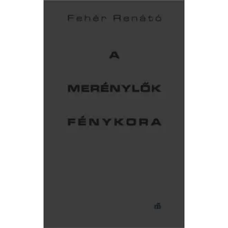 Fehér Renátó - A merénylők fénykora