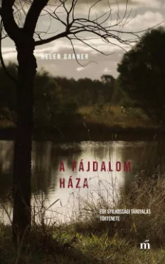 Helen Garner - A fájdalom háza