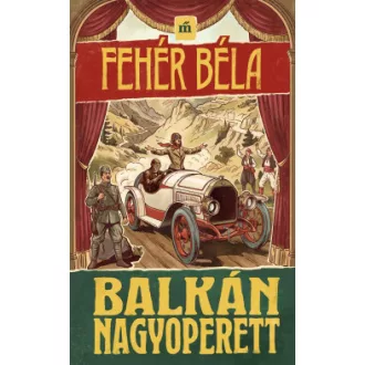 Fehér Béla - Balkán nagyoperett
