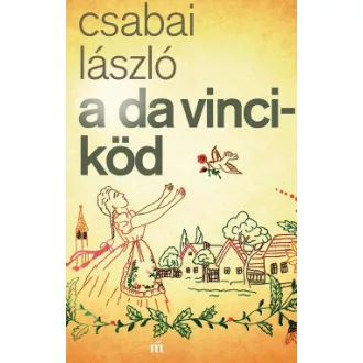 Csabai László - A Da Vinci-köd