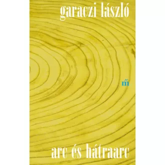 Garaczi László - Arc és hátraarc