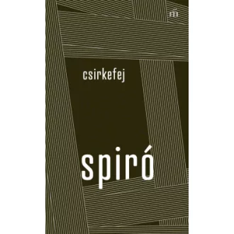 Spiró György - Csirkefej