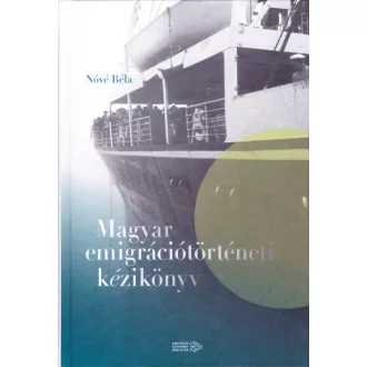 Magyar emigrációtörténeti kézikönyv