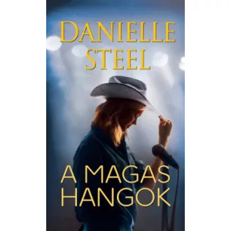 Danielle Steel - A magas hangok