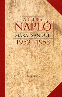 A teljes napló - 1952-1953