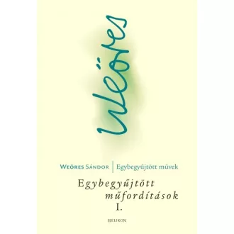 Egybegyűjtött műfordítások I.