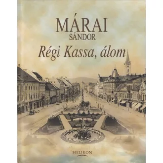 Régi Kassa, álom
