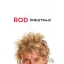 Rod - Önéletrajz
