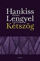 Kétszög - Idegen világban? - A távol közelében