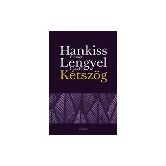Kétszög - Idegen világban? - A távol közelében