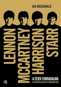 A fejek forradalma - A The Beatles dalai és a hatvanas évek