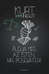 Áldja meg az Isten, Mr. Rosewater!