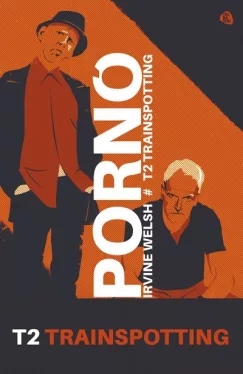 Pornó - Trainspotting 2.