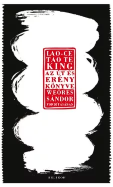 Tao te King - Az út és erény könyve