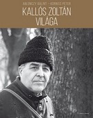 Kallós Zoltán világa 