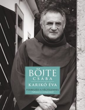 Párbeszéd a végtelennel - Vallomások a bensőséges istenkapcsolatról