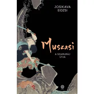 Muszasi 1. - A szamuráj útja