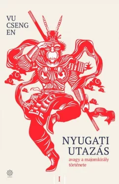 Nyugati utazás 1. - avagy a majomkirály története