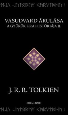 Vasudvard árulása - A Gyűrűk Ura históriája II.