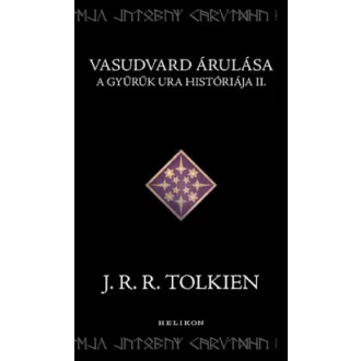 Vasudvard árulása - A Gyűrűk Ura históriája II.