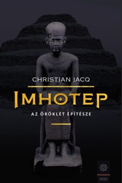 Imhotep - Az öröklét építésze