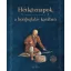 Hétköznapok a honfoglalás korában - Magyar őstörténet 5.