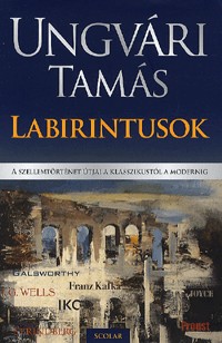 Labirintusok - A szellemtörténet útjai a klasszikustól a modernig