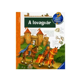 A lovagvár - Mit? Miért? Hogyan? 22.