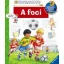 A foci - Mit? Miért? Hogyan? 24.