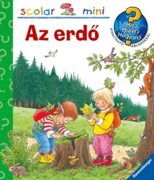 Az erdő - MIT? MIÉRT? HOGYAN? MINI 6.