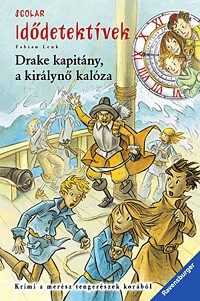 Drake kapitány, a királynő kalóza - Idődetektívek 5.