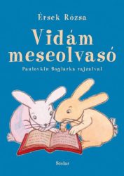 Vidám meseolvasó 1. - Paulovkin Boglárka rajzaival