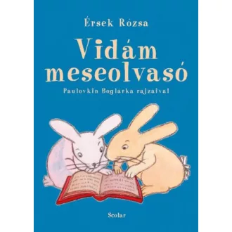 Vidám meseolvasó 1. - Paulovkin Boglárka rajzaival
