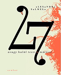 27 avagy halál teszi a művészt