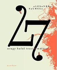 27 avagy halál teszi a művészt