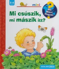 Mi csúszik, mi mászik itt? - Scolar Mini 9.